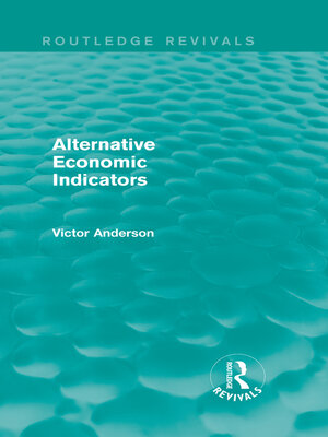 cover image of Alternative Economic Indicators (Routledge Revivals)